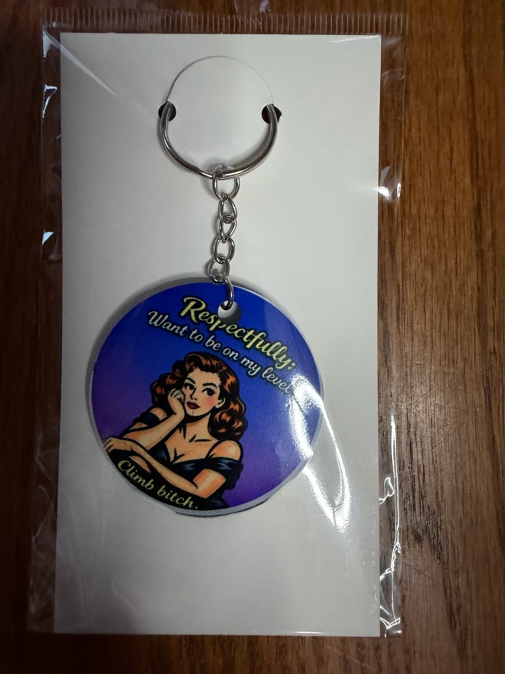 Respectfully… Climb.” Retro Attitude Keychain